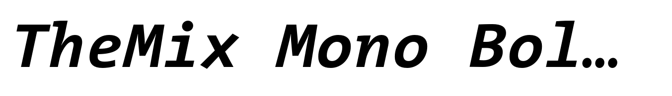 TheMix Mono Bold Italic